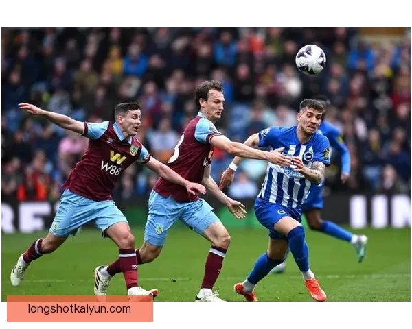 伯恩利防守体系表现稳健，逐渐成为对手的难题