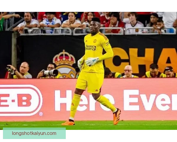 奥纳纳的传球风格分析及其对球队比赛影响